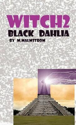 Witch2: Black Dahlia M. Malmstrom 9781426973741