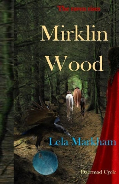 Mirklin Wood Lela Markham 9780990935858
