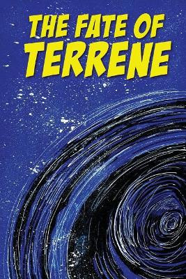 The Fate of Terrene by Jaired Messing