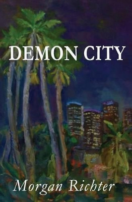 Demon City by Morgan Richter