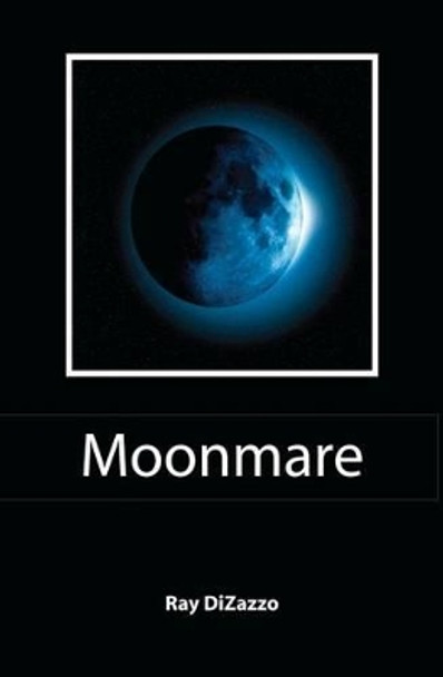 Moonmare Ray Dizazzo (Dizazzo Media USA) 9780964880030