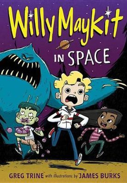 Willy Maykit in Space Greg Trine 9780544668485