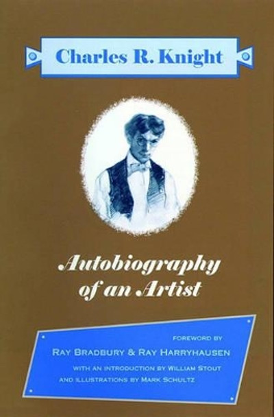 Charles R.Knight: Autobiography of an Artist Charles R. Knight 9780966010688