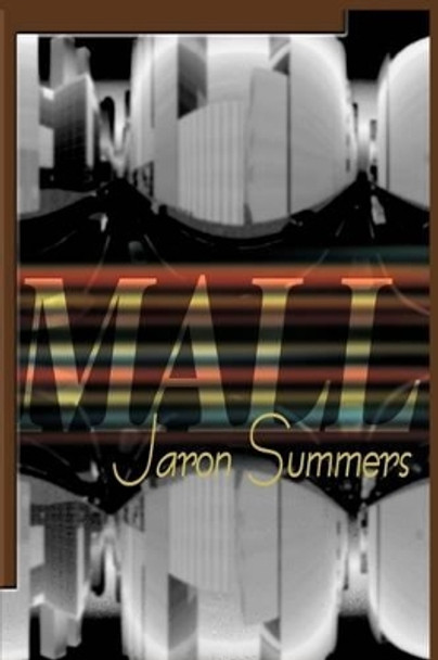 Mall by Jaron Summers