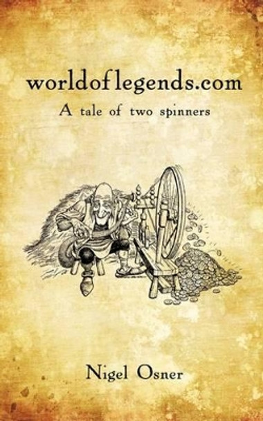 Worldoflegends.com: A Tale of Two Spinners Osner Nigel Osner 9781440163203