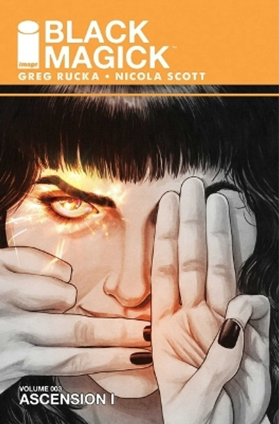 Black Magick Volume 3: Ascension I Greg Rucka 9781534313736