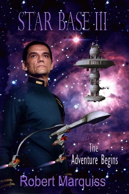 Star Base III by Robert R Marquiss