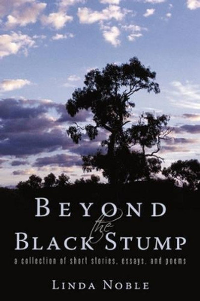 Beyond the Black Stump by Noble Linda Noble