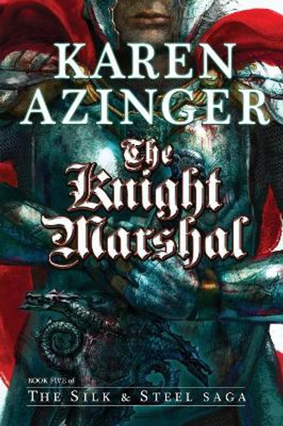 The Knight Marshal by Karen L Azinger