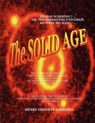 THE Solid Age by AUTHOR HENRY GRENRYK LEDESMA