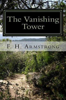 The Vanishing Tower by F H Armstrong