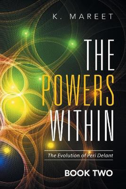 The Powers Within by K Mareet