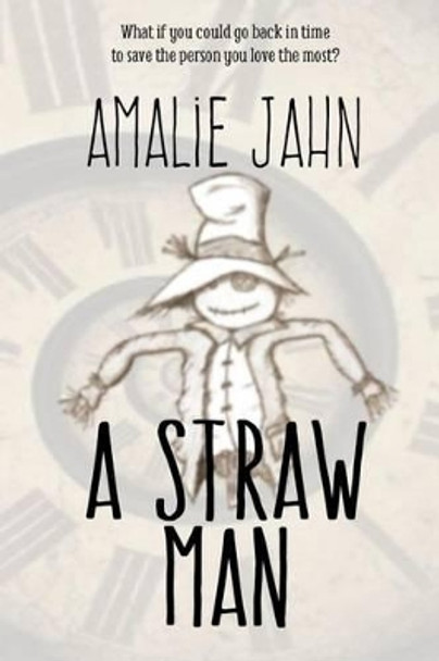 A Straw Man Amalie Jahn 9780991071326