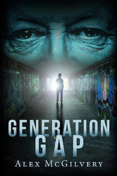 Generation Gap Alex McGilvery 9781365714450