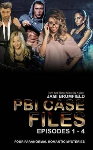 PBI Case Files Bundle 1 Jami Brumfield 9781523498307