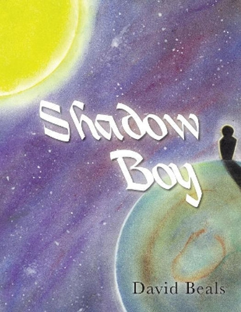 Shadow Boy David Beals 9781453581865