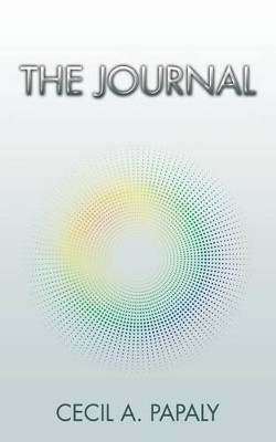 The Journal by Cecil A Papaly