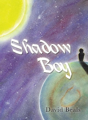 Shadow Boy David Beals 9781453581872