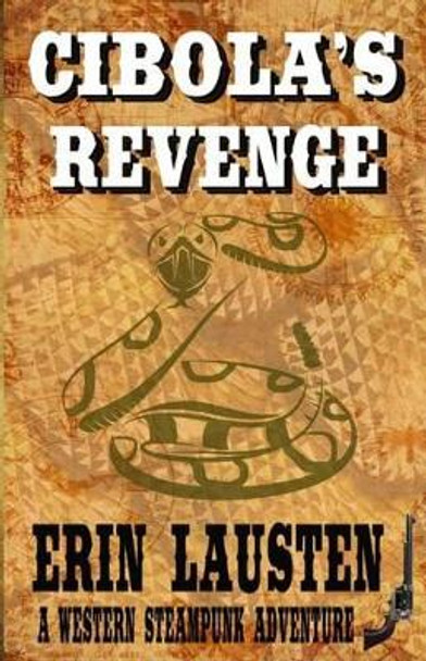 Cibola's Revenge Erin Lausten 9780991121021