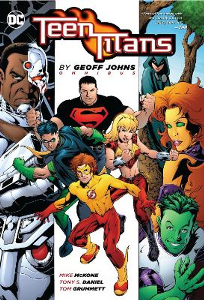 Teen Titans by Geoff Johns Omnibus: 2022 edition Geoff Johns 9781779515452