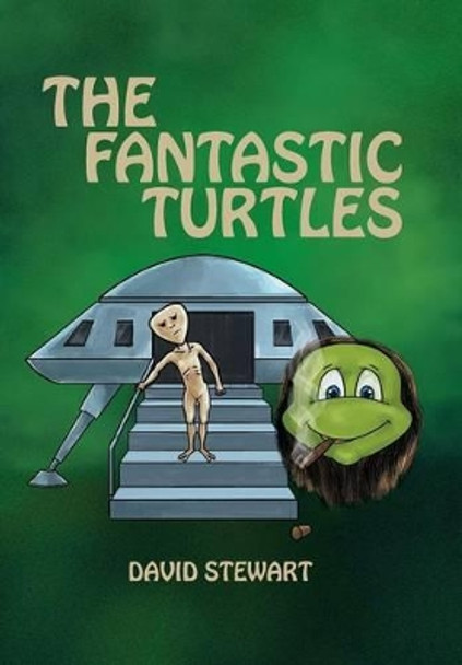 The Fantastic Turtles David Stewart (The Univ of Iowa USA) 9781524528416