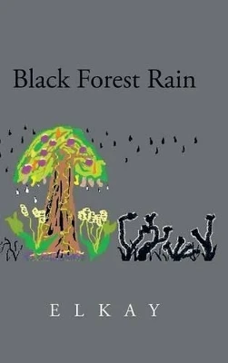 Black Forest Rain Elkay 9781504965699