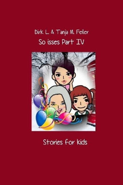 So isses Part IV by Tanja M Feiler F