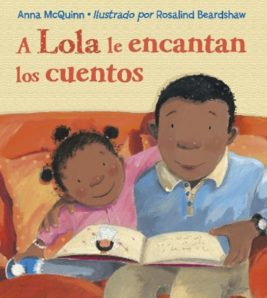 A Lola le encantan los cuentos / Lola Loves Stories by Anna McQuinn