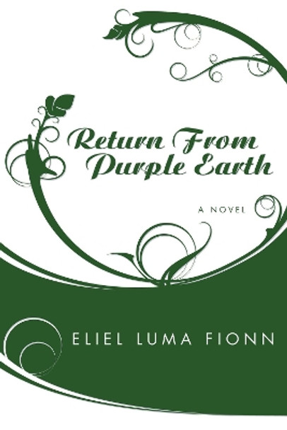 Return from Purple Earth by Eliel Luma Fionn