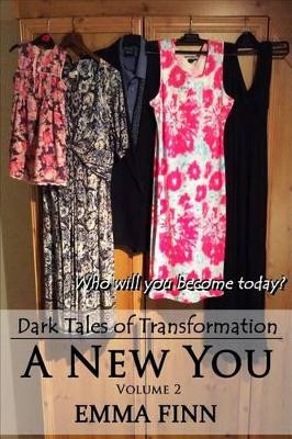 A New You: Volume 2 Emma Finn 9781508559832
