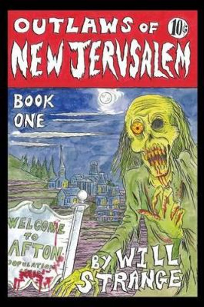 Outlaws of New Jerusalem Will Strange 9781436390941