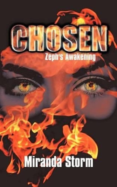 Chosen: Zeph's Awakening Miranda Storm 9781463412166