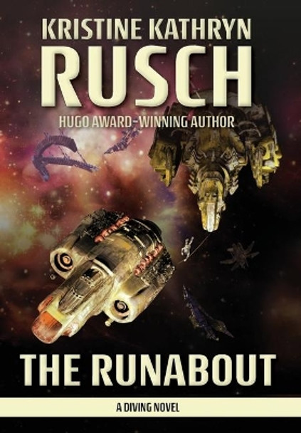 The Runabout: A Diving Novel Kristine Kathryn Rusch 9781561461912