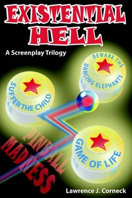 Existential Hell by Lawrence J. Corneck