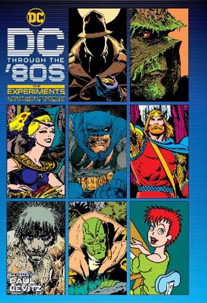 DC Through the 80s: The Experiments Various Various 9781779507099