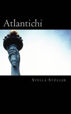 Atlantichi by Stella Stoller