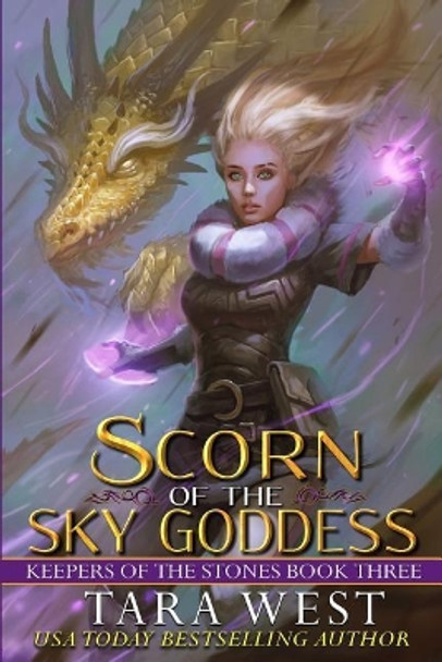 Scorn of the Sky Goddess Tara West 9781719136716