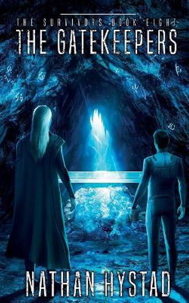 The Gatekeepers (The Survivors Book Eight) by Nathan Hystad