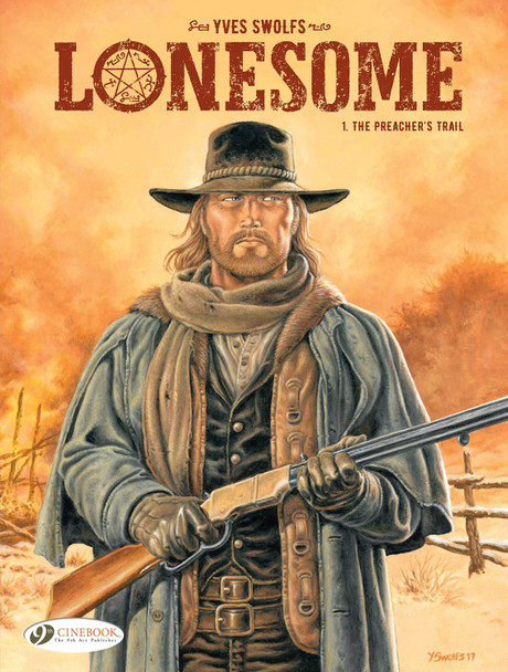 Lonesome Vol. 1: The Preacher's Trail by Yves Swolfs