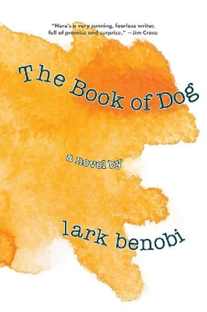 The Book of Dog Lark Benobi 9780999654613