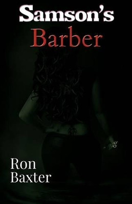 Samson's Barber by Ron Baxter