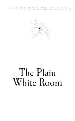The Plain White Room by Oliver Phisher