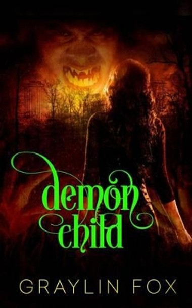 Demon Child: An Arcane Court Short Story Graylin Fox 9780996633208