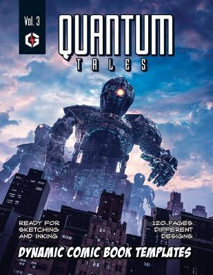 Quantum Tales Volume 3: Dynamic Comic Book Templates Grandio Design 9781688909199