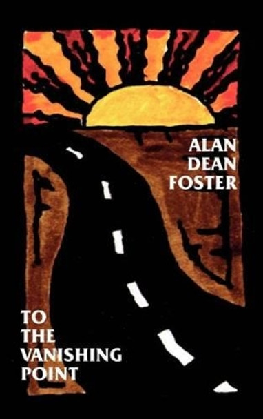 To the Vanishing Point Alan Dean Foster 9781587150463