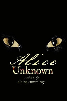 Alice Unknown Alaina Cummings 9781449041267