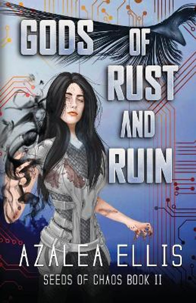 Gods of Rust and Ruin Azalea Ellis 9780999675007