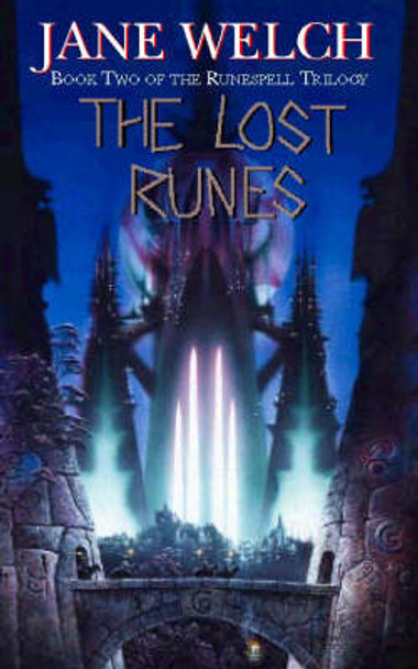 The Lost Runes (Runes of War: The Book of Torra Alta, Book 2) Jane Welch 9780006482000