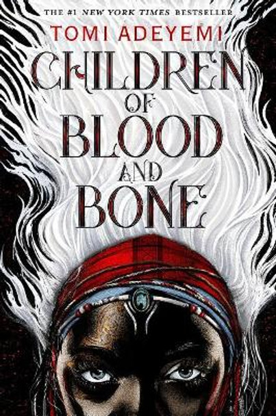 Children of Blood and Bone: The Orisha Legacy Tomi Adeyemi 9781432864095