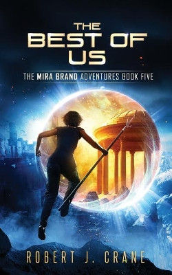 The Best of Us by Robert J Crane